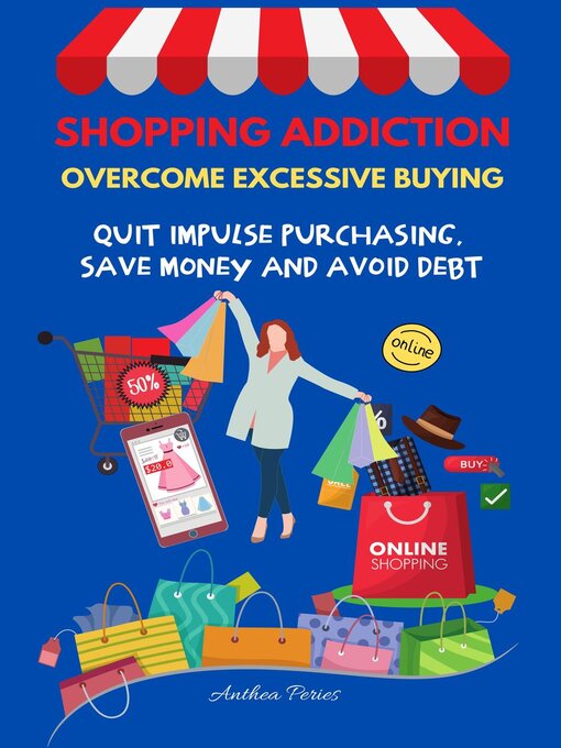 Title details for Shopping Addiction by Anthea Peries - Available